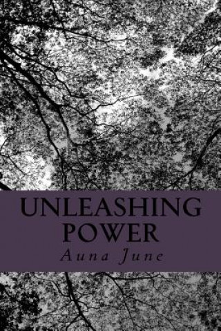 Книга Unleashing Power Auna June