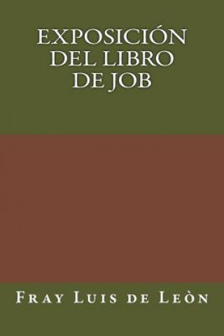 Kniha Exposicion del Libro de Job fray Luis de Leon