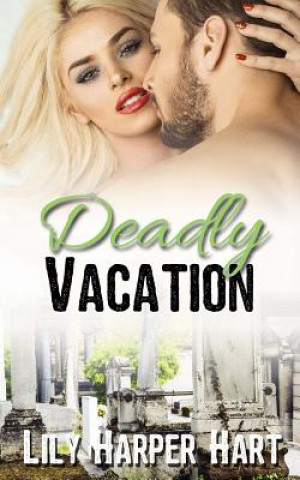 Book Deadly Vacation Lily Harper Hart