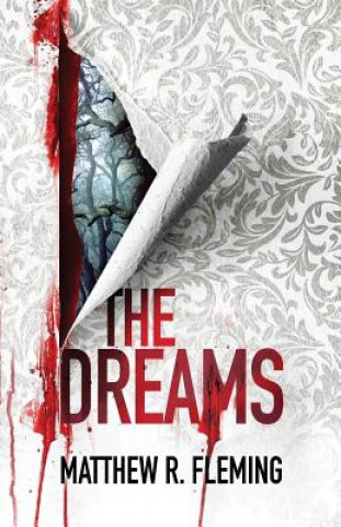 Carte The Dreams Matthew R Fleming