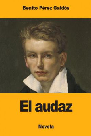Knjiga El audaz Benito Perez Galdos