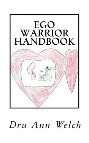 Βιβλίο Ego Warrior Handbook Dru Ann Welch