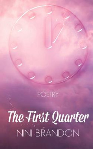 Libro The First Quarter Nini Brandon
