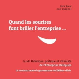 Kniha Quand les sourires font briller les entreprises ... René Baud