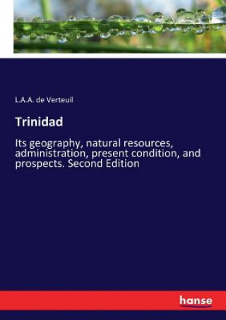 Knjiga Trinidad Verteuil L.A.A. de Verteuil