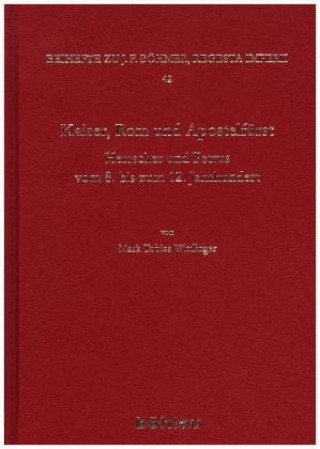 Knjiga Kaiser, Rom und Apostelfürst Mark Tobias Wittlinger