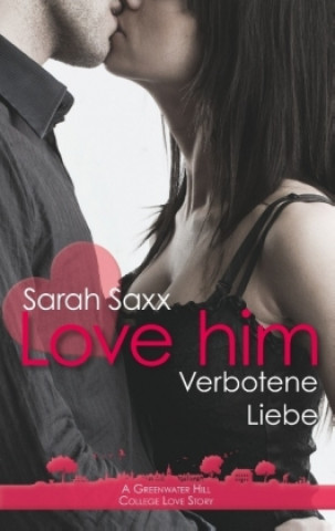 Книга Love him Sarah Saxx