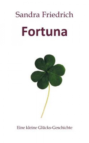 Knjiga Fortuna Sandra Friedrich
