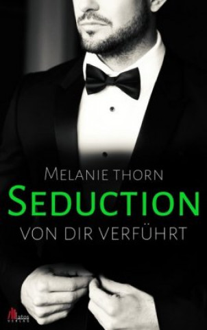 Knjiga Seduction Melanie Thorn
