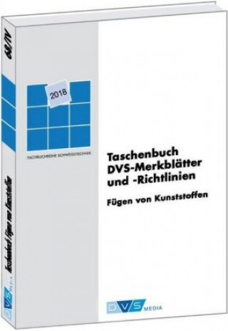 Kniha Taschenbuch DVS-Merkblätter und -Richtlinien Fügen von Kunststoffen DVS e.V.