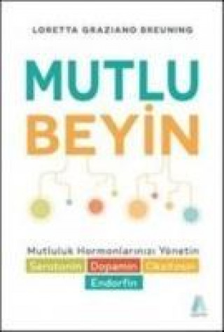 Könyv Mutlu Beyin Loretta Graziano Breuning