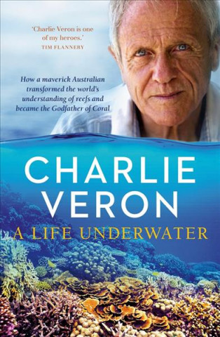 Kniha Life Underwater Charlie Veron