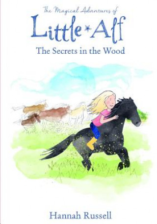 Kniha Magical Adventure of Little Alf - The Secrets in the wood HANNAH RUSSELL