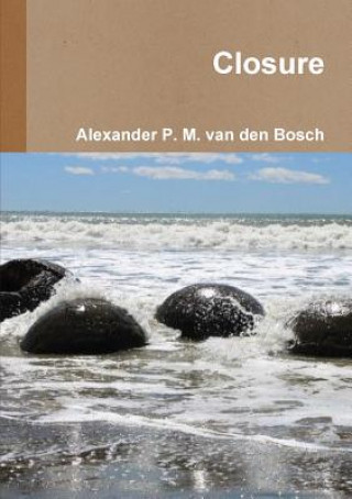 Knjiga Closure Alexander P M Van Den Bosch