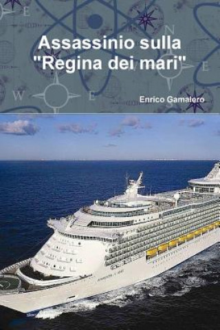 Book Assassinio sulla Regina dei mari ENRICO GAMALERO