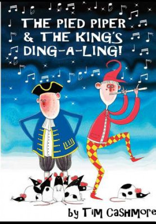 Carte Pied Piper & The King's Ding-A-Ling TIM CASHMORE