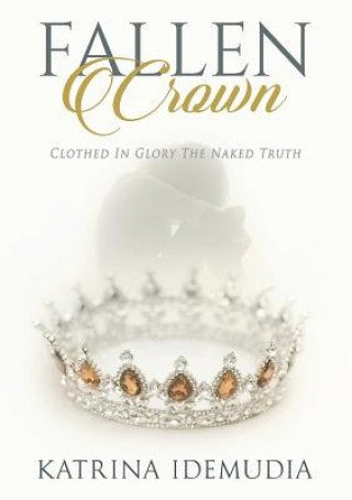 Könyv Fallen Crown KATRINA IDEMUDIA