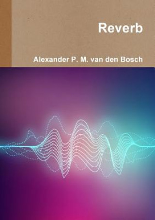 Knjiga Reverb ALEXA VAN DEN BOSCH