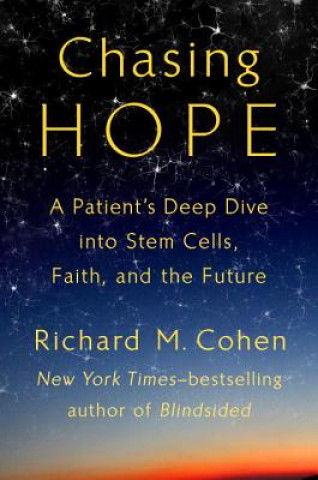 Könyv Chasing Hope Richard M Cohen