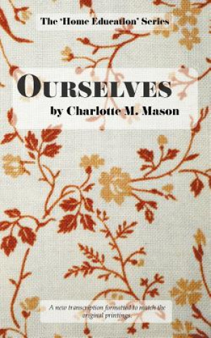 Kniha Ourselves CHARLOTTE M MASON
