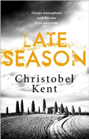 Kniha Late Season Christobel Kent