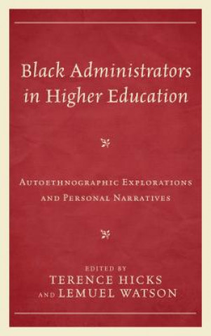 Knjiga Black Administrators in Higher Education Terence Hicks