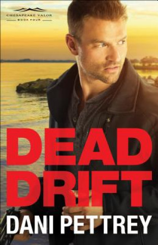 Книга Dead Drift Dani Pettrey