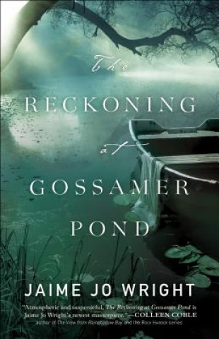Книга Reckoning at Gossamer Pond Jaime Jo Wright