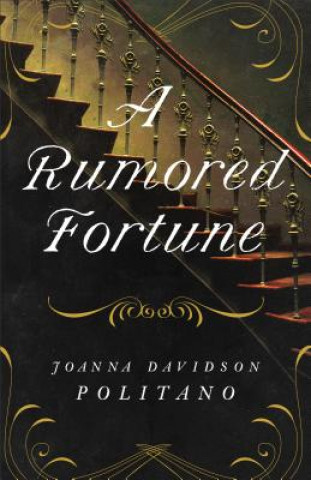 Könyv Rumored Fortune Joanna Davidson Politano