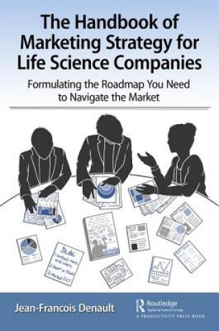 Carte Handbook of Marketing Strategy for Life Science Companies DENAULT
