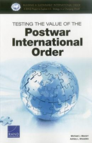 Kniha Testing the Value of the Postwar International Order Mazarr