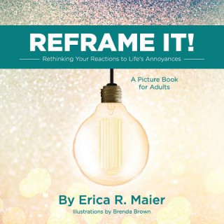 Könyv Reframe It! ERICA  R. MAIER