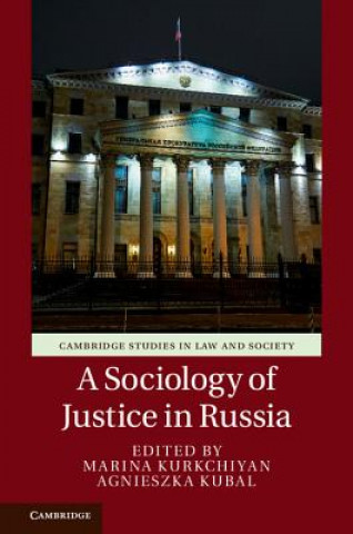 Kniha Sociology of Justice in Russia Marina Kurkchiyan