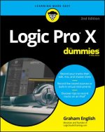 Carte Logic Pro X For Dummies, 2nd Edition Graham English