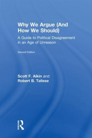 Книга Why We Argue (And How We Should) AIKIN