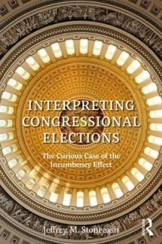 Buch Interpreting Congressional Elections STONECASH