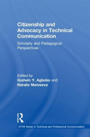 Könyv Citizenship and Advocacy in Technical Communication 