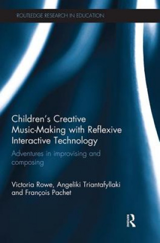 Libro Children's Creative Music-Making with Reflexive Interactive Technology ROWE