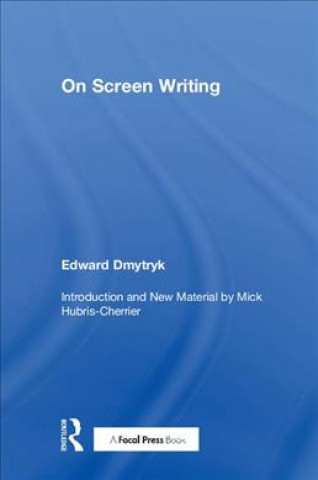Könyv On Screen Writing Edward ((1908 - 1999) Director/Editor) Dmytryk