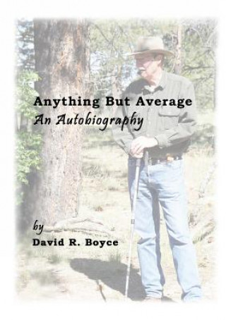 Книга Anything But Average, an Autobiography DAVID BOYCE