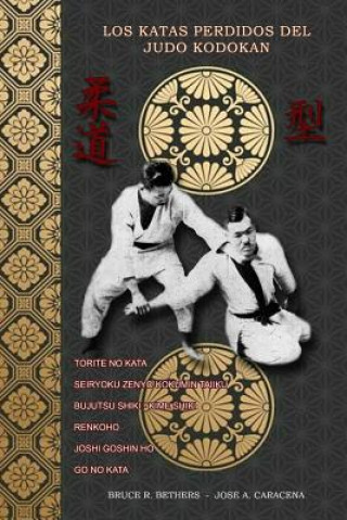 Kniha Los Katas Perdidos del Judo Kodokan JOSE CARACENA