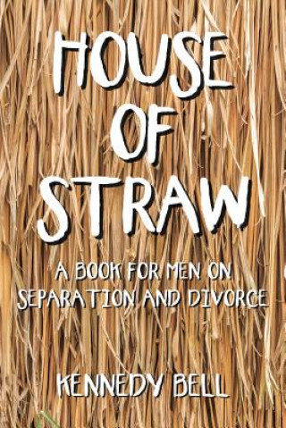 Buch House of Straw KENNEDY BELL