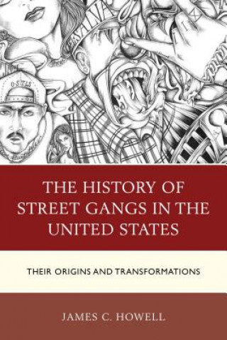 Carte History of Street Gangs in the United States James C. Howell