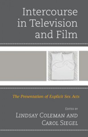 Carte Intercourse in Television and Film Lindsay Coleman