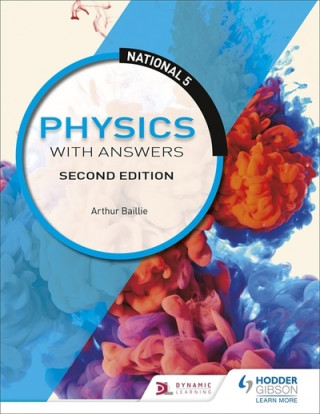 Könyv National 5 Physics with Answers, Second Edition Arthur Baillie