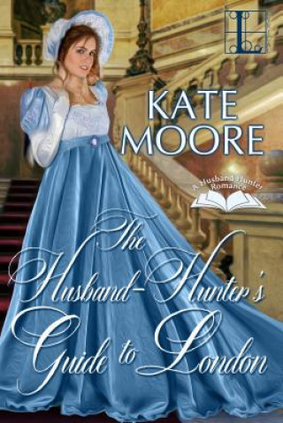 Carte Husband Hunter's Guide to London KATE MOORE