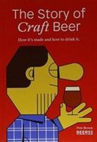 Könyv STORY OF CRAFT BEER Pete Brown