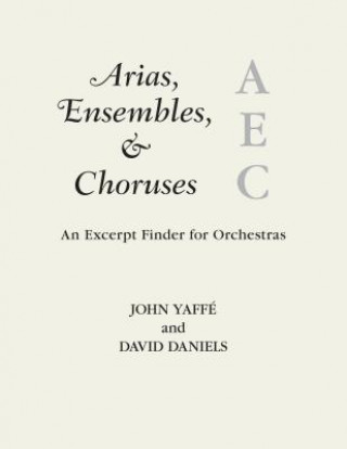 Libro Arias, Ensembles, & Choruses John Yaffe