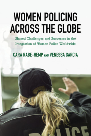 Knjiga Women Policing across the Globe Cara Rabe-Hemp