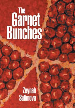 Książka Garnet Bunches ZEYNAB SALIMOVA